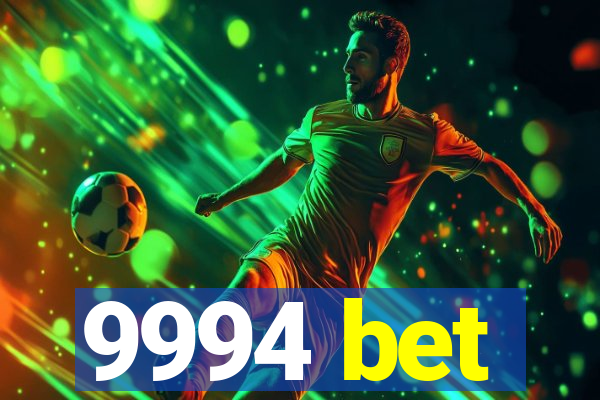 9994 bet